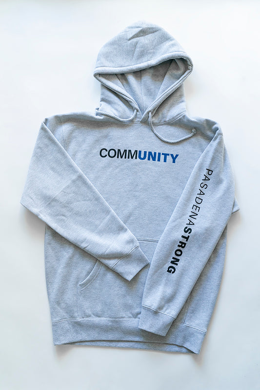 Pasadena Strong “COMMUNITY” Hoodie